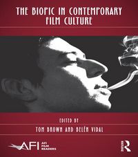 Produktbild: The Biopic in Contemporary Film Culture