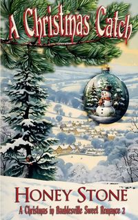 Produktbild: A Christmas Catch - A Christmas in Baublesville Sweet Romance
