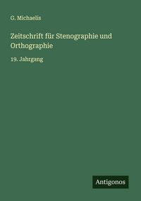 Produktbild: Zeitschrift f&uuml;r Stenographie und Orthographie