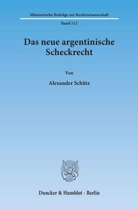 Produktbild: Das neue argentinische Scheckrecht.