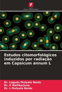 Produktbild: Estudos citomorfol&oacute;gicos induzidos por radia&ccedil;&atilde;o em Capsicum annum L