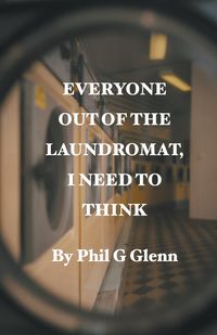 Produktbild: Everybody out of the Laundromat, I Need to Think
