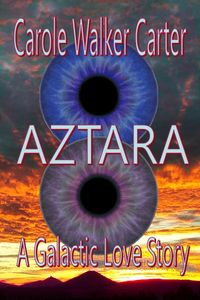 Produktbild: AZTARA, A Galactic Love Story (Aztarian Series, #2)
