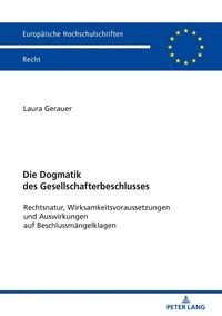 Produktbild: Die Dogmatik des Gesellschafterbeschlusses