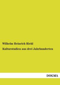 Produktbild: Kulturstudien aus drei Jahrhunderten