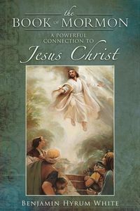 Produktbild: The Book of Mormon: A Powerful Connection to Jesus Christ