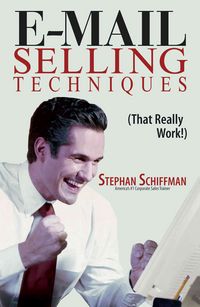 Produktbild: Schiffman, S: E-Mailing Selling Techniques