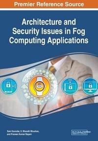 Produktbild: Architecture and Security Issues in Fog Computing Applications
