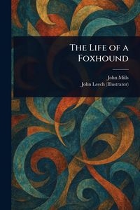 Produktbild: The Life of a Foxhound
