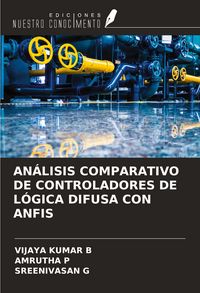 Produktbild: An&aacute;lisis Comparativo De Controladores De L&oacute;gica Difusa Con Anfis