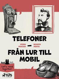 Produktbild: Telefoner - Fr&aring;n lur till mobil