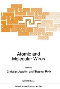 Produktbild: Atomic and Molecular Wires