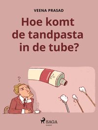 Produktbild: Hoe komt de tandpasta in de tube?