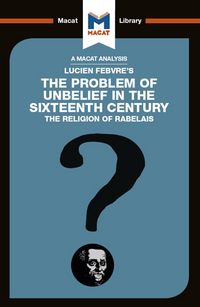 Produktbild: An Analysis of Lucien Febvre's The Problem of Unbelief in the 16th Century