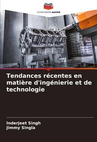 Produktbild: Tendances r&eacute;centes en mati&egrave;re d'ing&eacute;nierie et de technologie