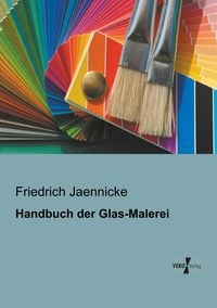 Produktbild: Handbuch der Glas-Malerei