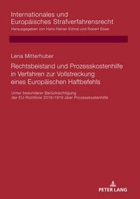 Produktbild: Rechtsbeistand und Prozesskostenhilfe in Verfahren zur Vollstreckung eines Europ&auml;ischen Haftbefehls