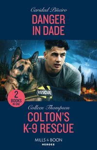 Produktbild: Pineiro, C: Danger In Dade / Colton's K-9 Rescue