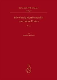 Produktbild: Die ,Vierzig Myrrhenb&uuml;schel vom Leiden Christi'