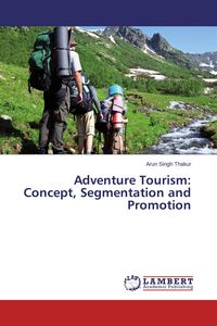 Produktbild: Adventure Tourism: Concept, Segmentation and Promotion