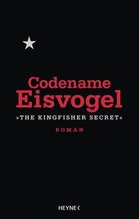 Produktbild: Codename Eisvogel - &raquo;The Kingfisher Secret&laquo;