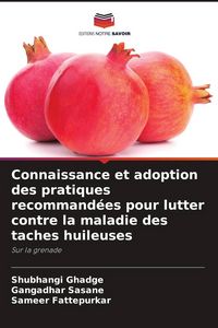 Produktbild: Connaissance et adoption des pratiques recommand&eacute;es pour lutter contre la maladie des taches huileuses