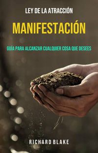 Produktbild: Manifestaci&oacute;n: Gu&iacute;a Para Alcanzar Cualquier Cosa Que Desees