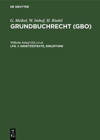 Produktbild: G. Meikel; W. Imhof; H. Riedel: Grundbuchrecht (GBO) / Gesetzestexte, Einleitung