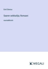 Produktbild: Saaren seikkailija; Romaani