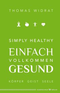 Produktbild: Simply healthy - einfach vollkommen gesund