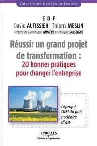 Produktbild: R&eacute;ussir un grand projet de transformation: 20 bonnes pratiques pour changer l'entreprise