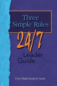 Produktbild: Three Simple Rules 24/7 Leader Guide