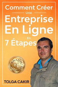 Produktbild: Comment Cr&eacute;er Une Entreprise En Ligne En 7 &Eacute;tapes (1, #1)