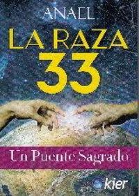 Produktbild: La raza 33 : un puente sagrado