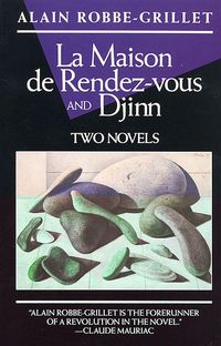 Bild vom Artikel La Maison de Rendez-Vous and Djinn: Two Novels vom Autor Alain Robbe-Grillet