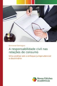 Produktbild: A responsabilidade civil nas rela&ccedil;&otilde;es de consumo