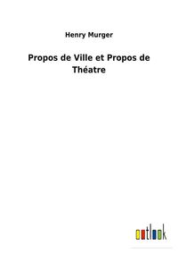 Produktbild: Propos de Ville et Propos de Th&eacute;atre