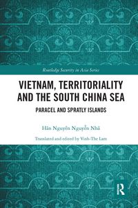 Produktbild: Nguyen Nha, H: Vietnam, Territoriality and the South China S