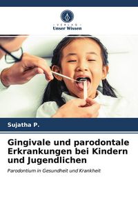 Produktbild: Gingivale und parodontale Erkrankungen bei Kindern und Jugendlichen