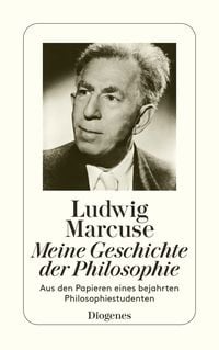 Bild vom Artikel Meine Geschichte der Philosophie vom Autor Ludwig Marcuse