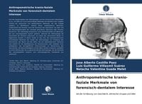 Produktbild: Anthropometrische kranio-faziale Merkmale von forensisch-dentalem Interesse