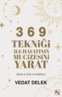 Produktbild: 3 6 9 Teknigi ile Hayatinin Mucizesini Yarat