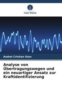 Produktbild: Analyse von &Uuml;bertragungswegen und ein neuartiger Ansatz zur Kraftidentifizierung