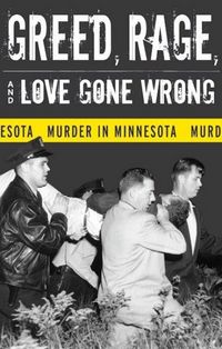 Produktbild: Greed, Rage, and Love Gone Wrong