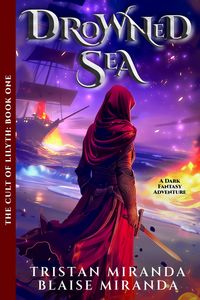 Produktbild: Drowned Sea: A Dark Fantasy Adventure (The Cult of Lilyth, #1)