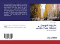 Produktbild: Cinematic Narrative Analysis:Pros and Cons effect of KANA Television