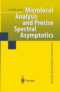 Produktbild: Microlocal Analysis and Precise Spectral Asymptotics