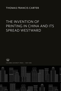 Produktbild: The Invention of Printing in China and Its Spread Westward