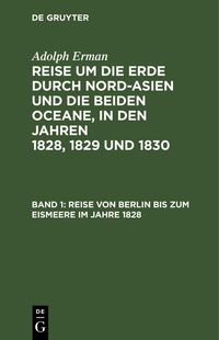 Produktbild: Reise von Berlin bis zum Eismeere im Jahre 1828