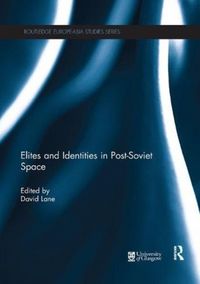 Produktbild: Elites and Identities in Post-Soviet Space